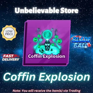 Coffin Explosion