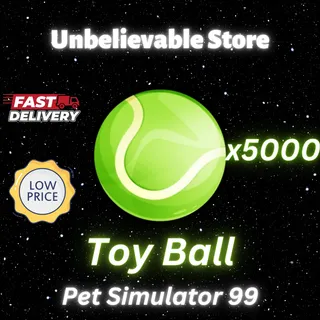 5000x Toy Ball