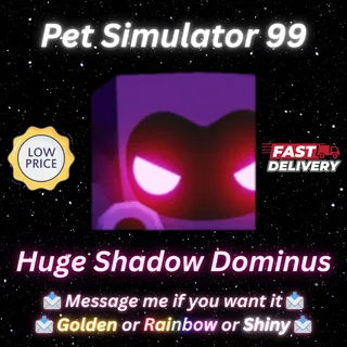 Huge Shadow Dominus