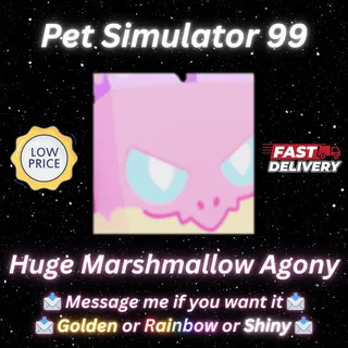 Huge Marshmallow Agony