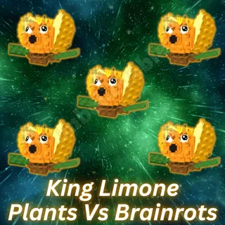 King Limone Plants Vs Brainrots