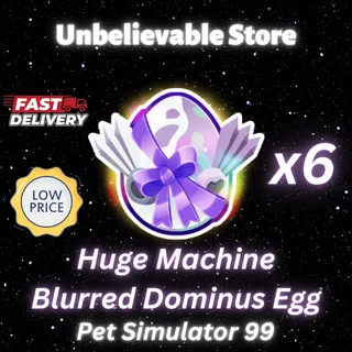 Huge Machine Blurred Dominus Egg