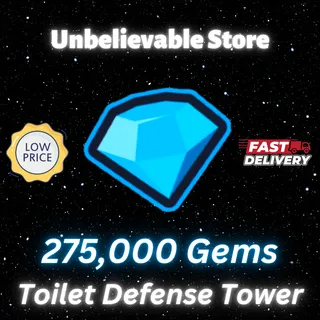 275K TTD Gems