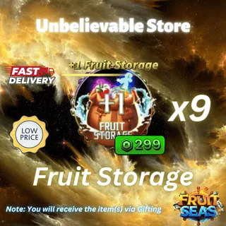 9x Fruit Storage