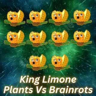 King Limone Plants Vs Brainrots