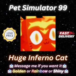 Huge Inferno Cat