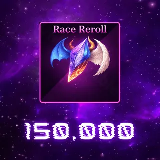 Race Reroll