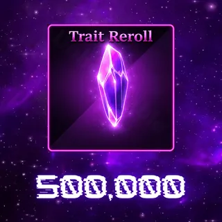 Trait Reroll