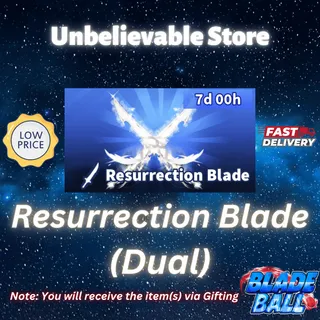Resurrection Blade - Dual