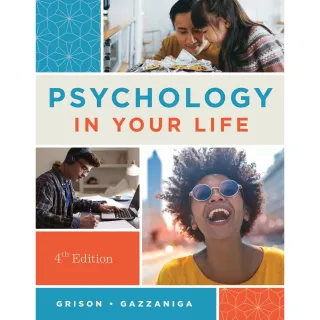 Psychology in Your Life 4th