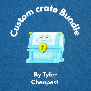 🔥CUSTOM CRATE BUNDLE 🔥