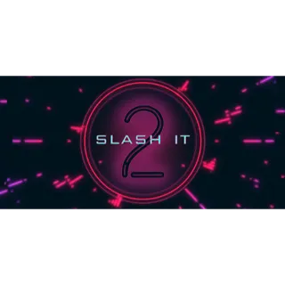 Slash it 2