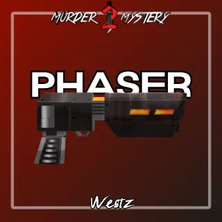 MM2: PHASER