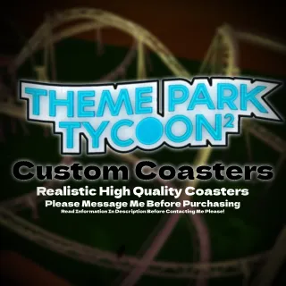 Theme Park Tycoon 2 Custom Coaster