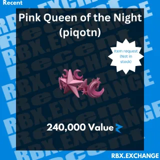 Pink Queen of the night (PIQOTN) | Limited (READ DESC)