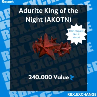 Adurite King of the Night (AKOTN) | Limited (READ DESC)