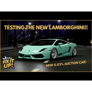 LAMBO GALLARDO LAMBORGHINI FIX IT UP