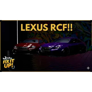 LEXUS RCF FIX IT UP