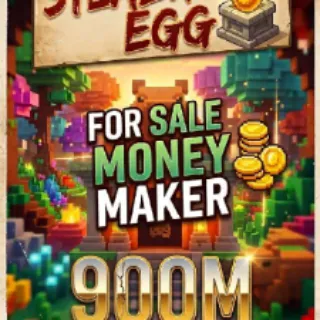 900 M MONEY MAKER STEAL AN EGG