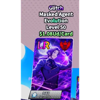 1.08Ud Glitch Masked Agent Anime Card farm