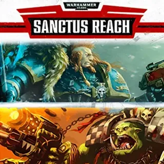 Warhammer 40,000: Sanctus Reach - Complete Edition
