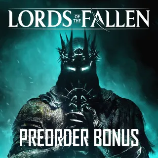 Lords of the Fallen (2023) - Pre-Order Bonus DLC