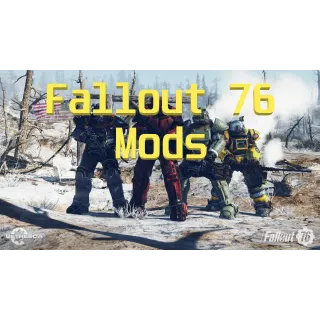 Fallout76 OP Mods!!!