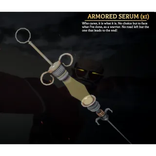 Armored Serum