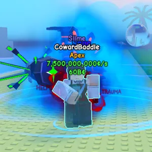 [Slime] CowardBaddie 7.5B$/s