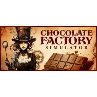 Chocolate Factory Simulator