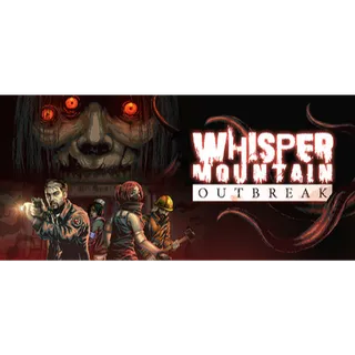 Whisper Mountain Outbreak