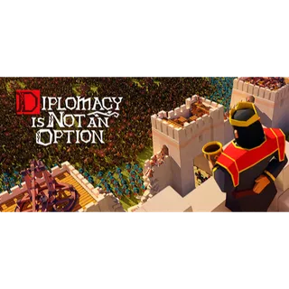 Diplomacy is Not an Option