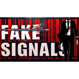 Fake Signals