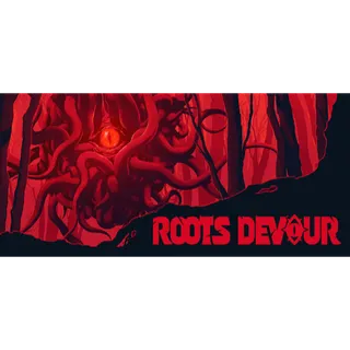 Roots Devour