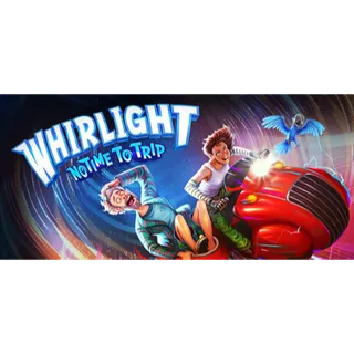 Whirlight - No Time To Trip