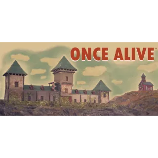 Once Alive