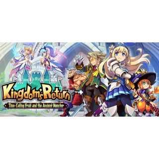 Kingdom's Return: Time-Eating Fruit and the Ancient Monster