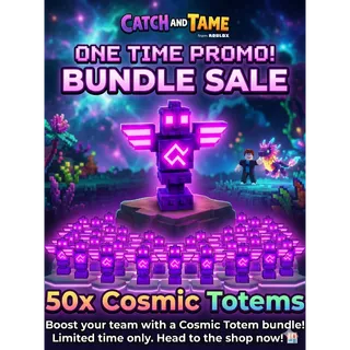 50x Cosmic Totem! Catch and Tame