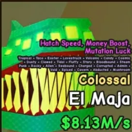 COLOSSAL El Maja // 8.13M/s | CHEAP MONEY BOOSTER!
