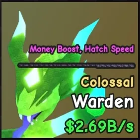 COLOSSAL Warden // ALL 2B/s+ | CHEAP MONEY BOOSTER! Catch & Tame