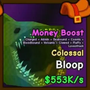 Colossal Bloop (553k/s) EASY MONEY FARM! Already RIDEABLE | Catch and tame