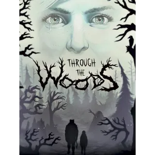 Through the Woods (Instant Delivery)