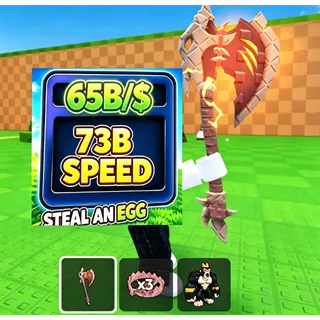 STEAL AN EGG | 65B/S $ 73B SPEED | GODZIL AXE |(ACCOUNT)