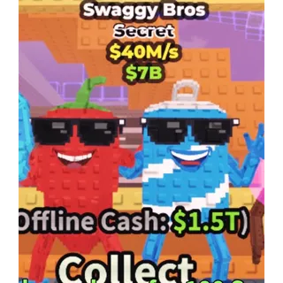 Swaggy Bros 40m/s