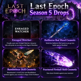 Last Epoch 4 Rewards | Summon Bear, Hailborne Rod, Fractured Fireball, Enraged Watcher Title⚡Twitch Drop