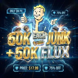 50.000 Each Junk + 50.000 each Flux | FAST DELIVERY |
