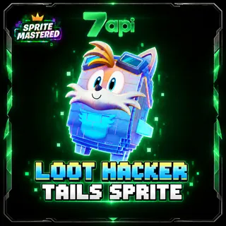 Loot Hacker Tails Sprite Level 5 (Mastered)