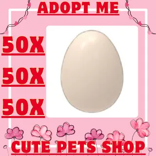 pet egg 50x