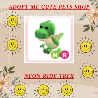 NEON RIDE TREX ADOPT ME