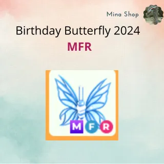 Birthday Butterfly 2024  MFR